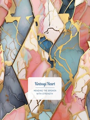 cover image of Kintsugi Heart